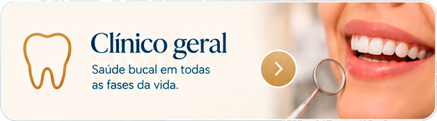 Clínico Geral – Saúde bucal em todas as fases da vida